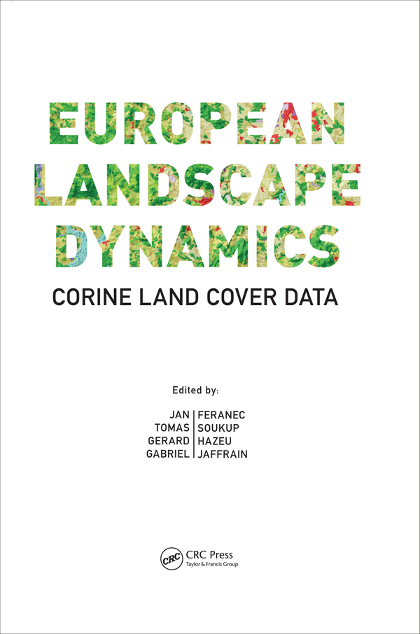 Contents Landmarks EUROPEAN LANDSCAPE DYNAMICS CORINE LAND COVER DATA EUROPEAN - photo 1