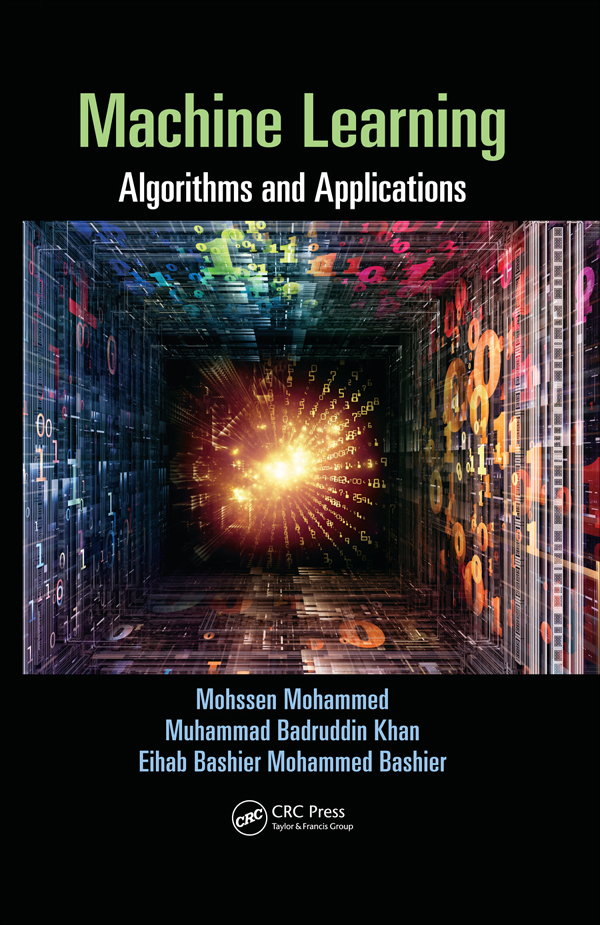 Machine Learning Algorithms and Applications OTHER TITLES FROM AUERBACH - photo 1