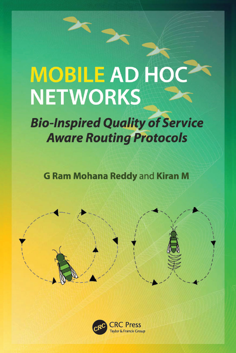 MOBILE AD HOC NETWORKS Bio-Inspired Quality of Service Aware Routing - photo 1