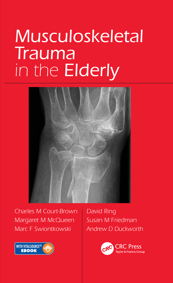 Musculoskeletal Trauma in the Elderly Musculoskeletal Trauma in the - photo 1