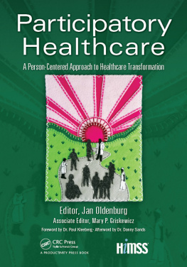 Griskewicz Mary P. Participatory healthcare: a person-centered approach to healthcare transformation