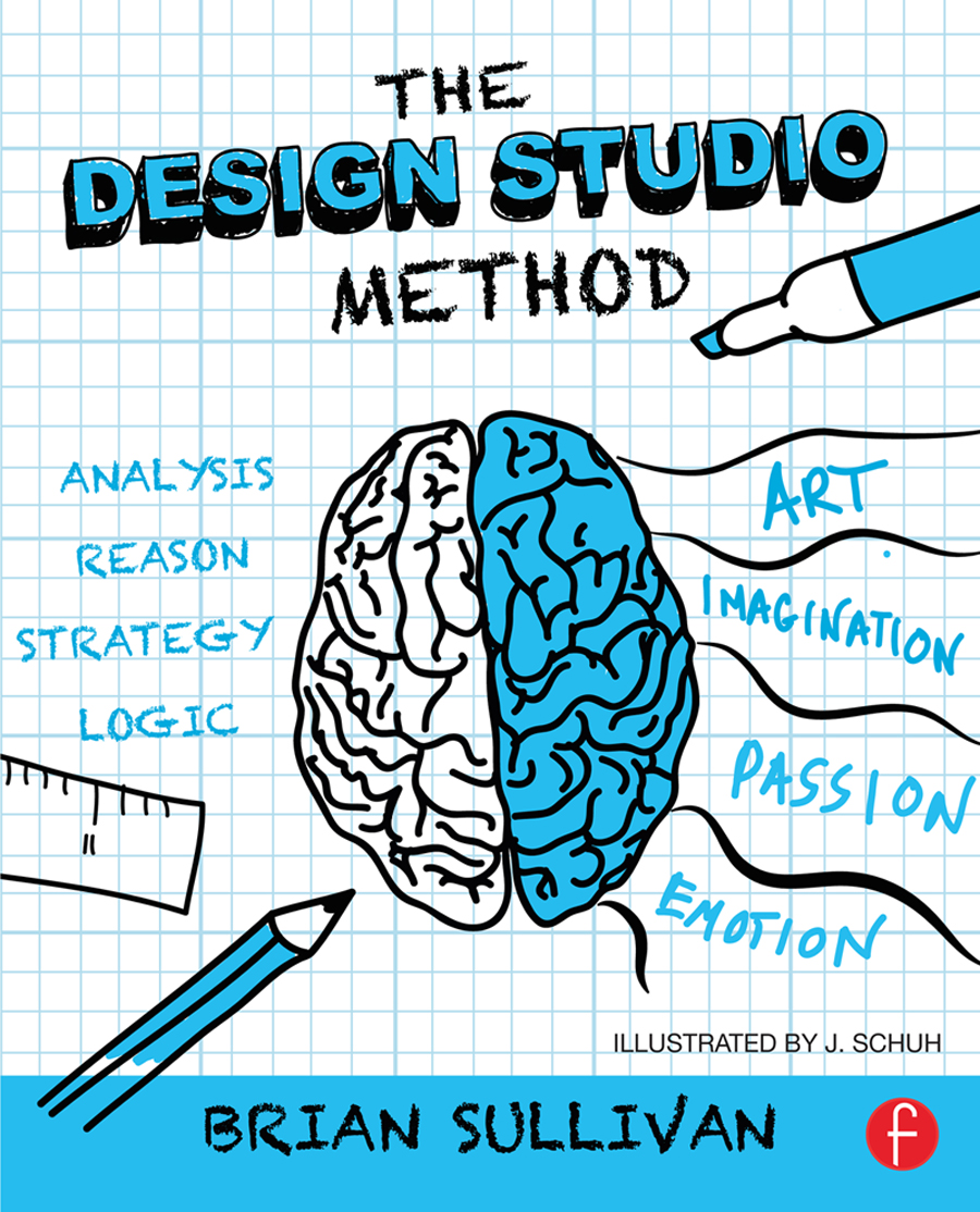 The Design Studio Method The Design Studio Method Creative Problem Solving - photo 1