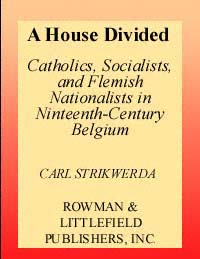 title A House Divided Catholics Socialists and Flemish Nationalists in - photo 1