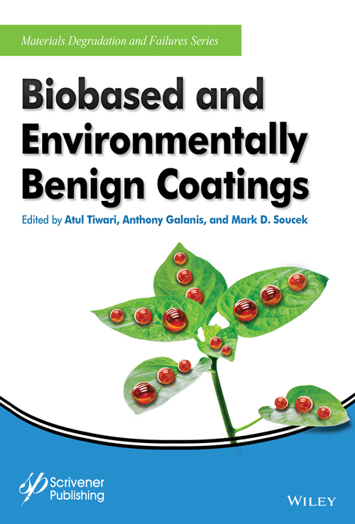 Biobased and Environmental Benign Coatings Scrivener Publishing 100 Cummings - photo 1
