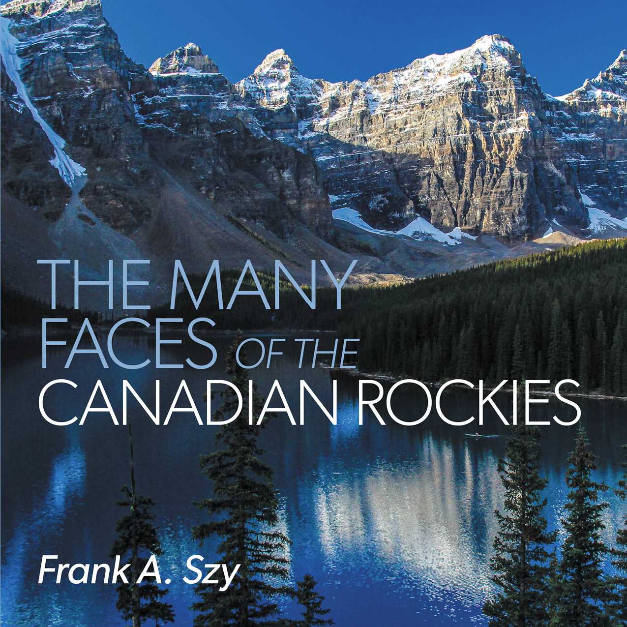 The Many Faces of the Canadian Rockies - photo 2