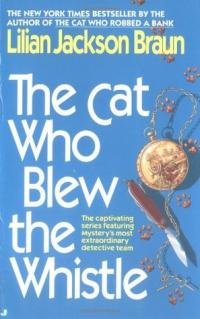 Lilian Braun - The Cat Who Blew The Whistle