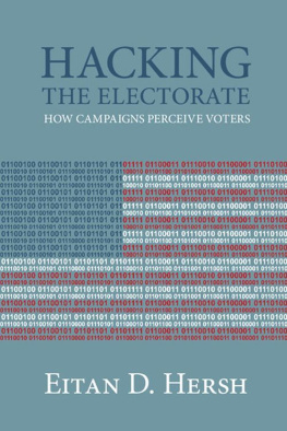 Eitan D. Hersh Hacking the Electorate: How Campaigns Perceive Voters