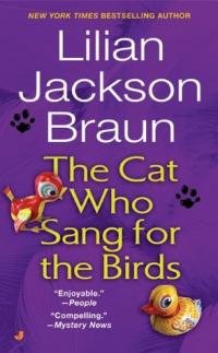 Lilian Braun - The Cat Who Sang For The Birds