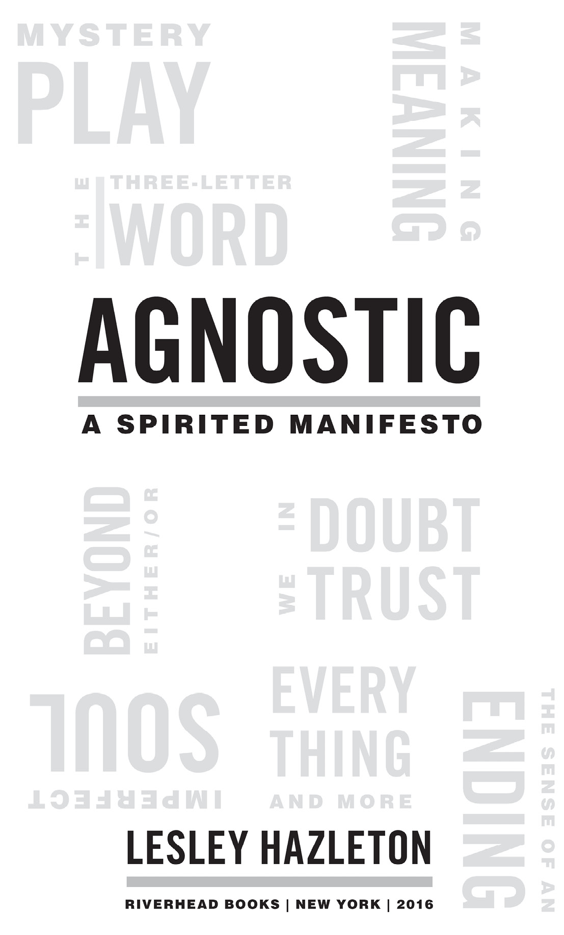 Agnostic A Spirited Manifesto - image 2