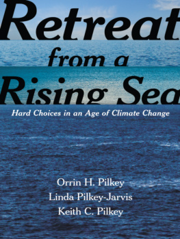 Orrin H. Pilkey - Retreat from a Rising Sea: Hard Choices in an Age of Climate Change