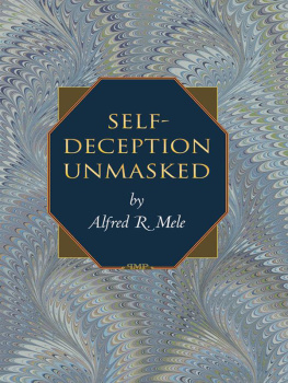 Alfred R. Mele - Self-Deception Unmasked