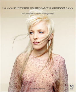 Martin Evening - The Adobe Photoshop Lightroom CC / Lightroom 6 Book: The Complete Guide for Photographers
