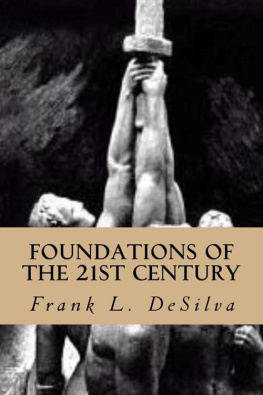 Frank DeSilva Foundations Of The Twenty First Century: The Philosophy of White Nationalism