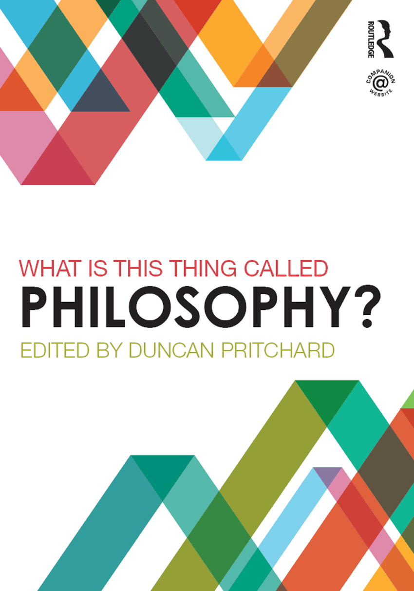 what is this thing called philosophy What Is This Thing Called Philosophy is - photo 1