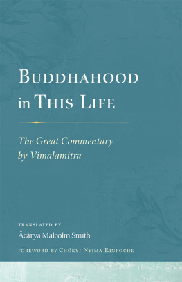 Vimalamitra - Buddhahood in This Life: The Great Commentary by Vimalamitra