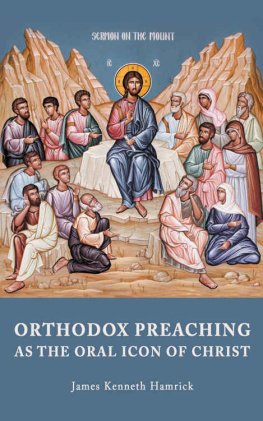 James Kenneth Hamrick - Orthodox Preaching as the Oral Icon of Christ