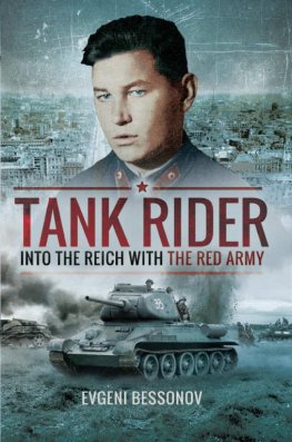 Evgenij Bessonov Tank Rider: Into the Reich with the Red Army