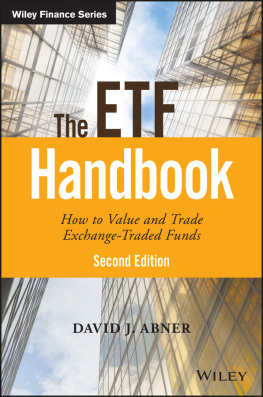 David J. Abner - The ETF Handbook: How to Value and Trade Exchange Traded Funds