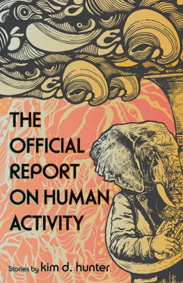 Kim Hunter - The Official Report on Human Activity
