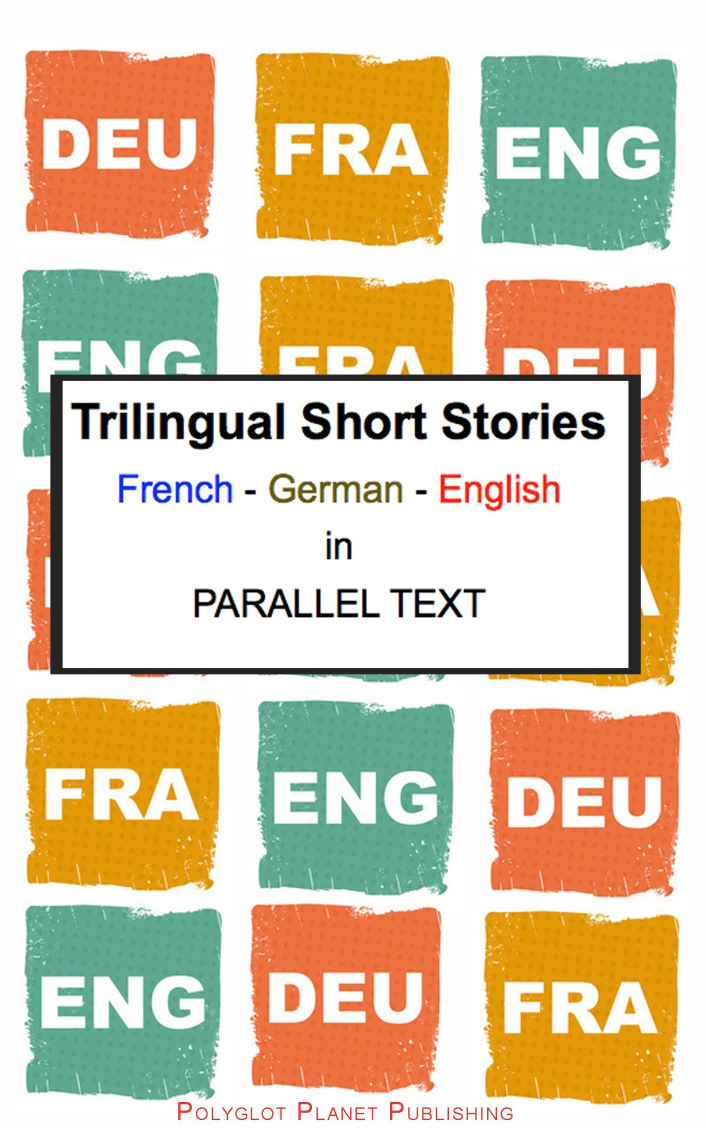 Contents Trilingual Short Stories French - German - English Parallel Text - photo 1