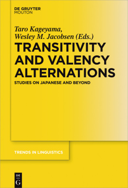 Taro Kageyama - Transitivity and Valency Alternations: Studies on Japanese and Beyond