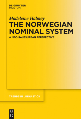 Madeleine Halmøy - The Norwegian Nominal System: A Neo-Saussurean Perspective