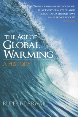 Rupert Darwall The Age of Global Warming. A history