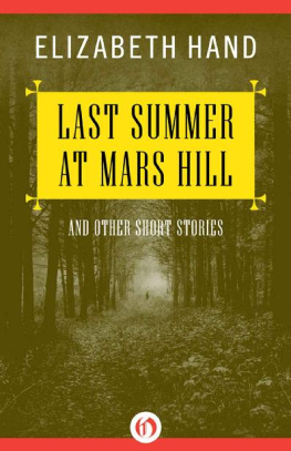 Elizabeth Hand - Last Summer at Mars Hill