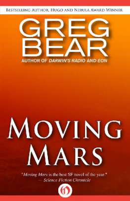 Greg Bear - Moving Mars