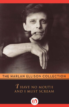 Harlan Ellison - I Have No Mouth and I Must Scream