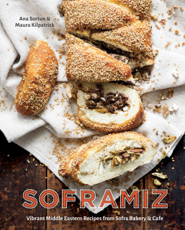 Ana Sortun - Soframiz: Vibrant Middle Eastern Recipes from Sofra Bakery and Cafe