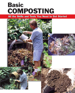 Carl Hursh Basic composting: all the skills and tools you need to get started