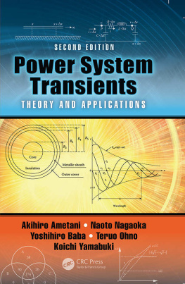 Akihiro Ametani - Power System Transients Theory and Applications