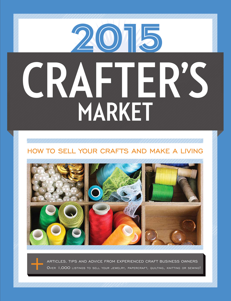 2015 crafters market how to sell your crafts and make a living - image 1