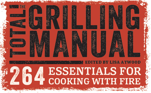 The total grilling manual 264 essentials for cooking with fire - image 2