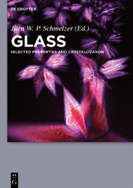 Glass Selected Properties and Crystallization Schmelzer Ed 2014 ISBN - photo 6