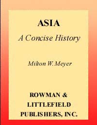 title Asia A Concise History author Meyer Milton Walter - photo 1