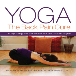 Howard VanEs Yoga : The Back Pain Cure