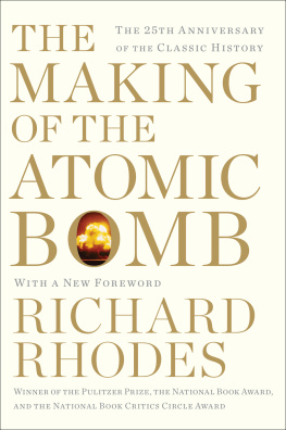 Richard Rhodes - The Making of the Atomic Bomb