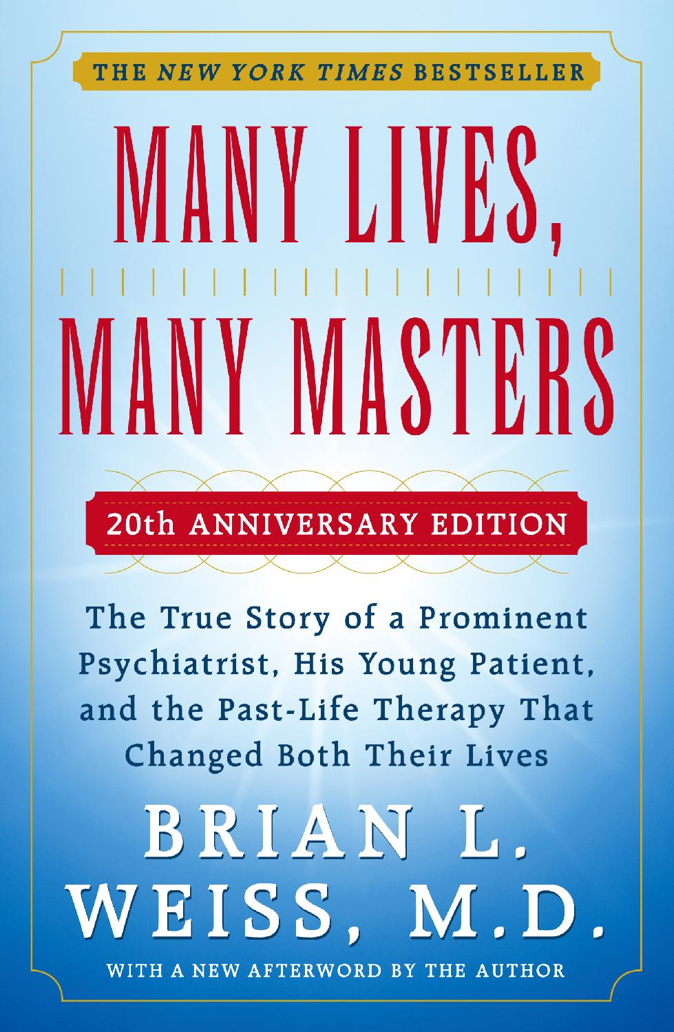 Many Lives Many Masters Dr Brian L Weiss As a traditional - photo 1