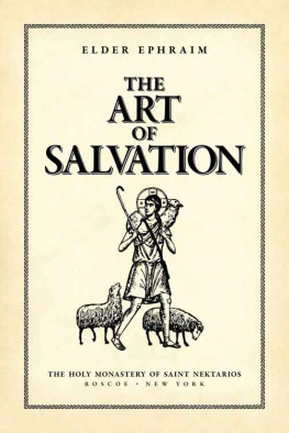 Elder Ephraim - The Art of Salvation