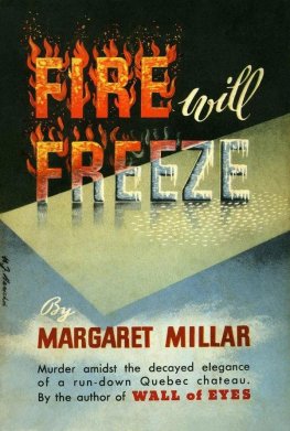 Margaret Millar - Fire Will Freeze