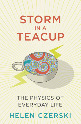 Helen Czerski - Storm in a Teacup: The Physics of Everyday Life