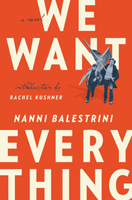 Nanni Balestrini We Want Everything: A Novel