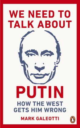 Mark Galeotti - We Need to Talk About Putin