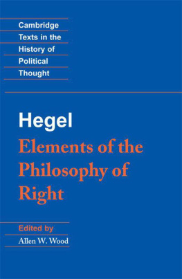 Georg Wilhelm Fredrich Hegel - Elements of the Philosophy of Right