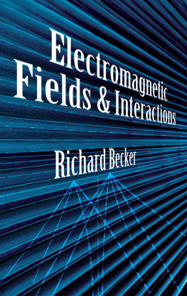 Richard Becker - Electromagnetic Fields and Interactions