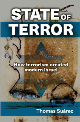 Thomas Suárez - State of Terror: How Terrorism Created Modern Israel