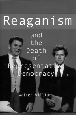 Walter Williams - Reaganism and the Death of Representative Democracy