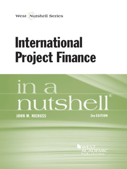 John Niehuss International Project Finance in a Nutshell